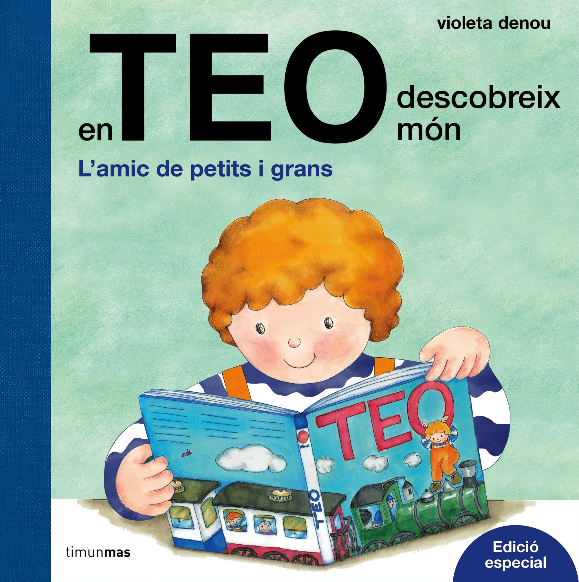 En Teo descobreix món. Edició especial : L'amic de petits i grans Social Sciences