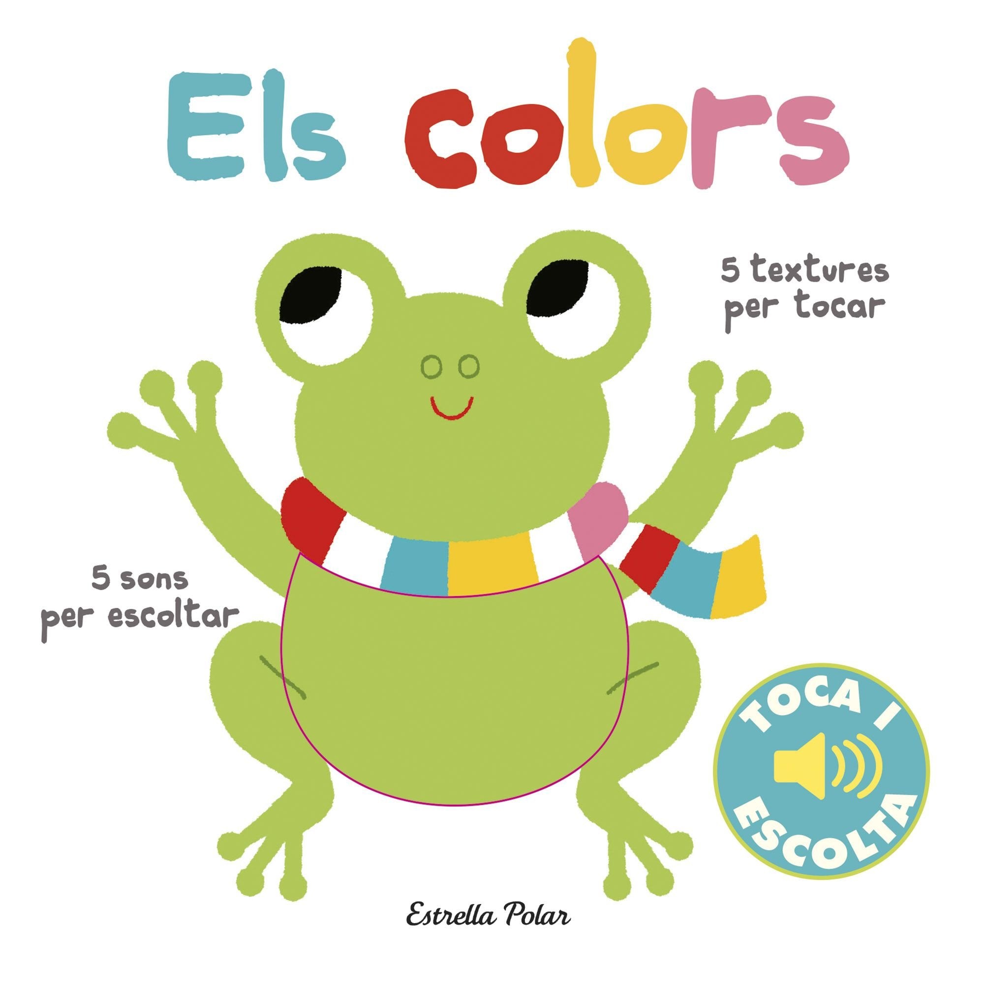 Els colors. Toca i escolta (Llibres de textures i sons) Social Sciences