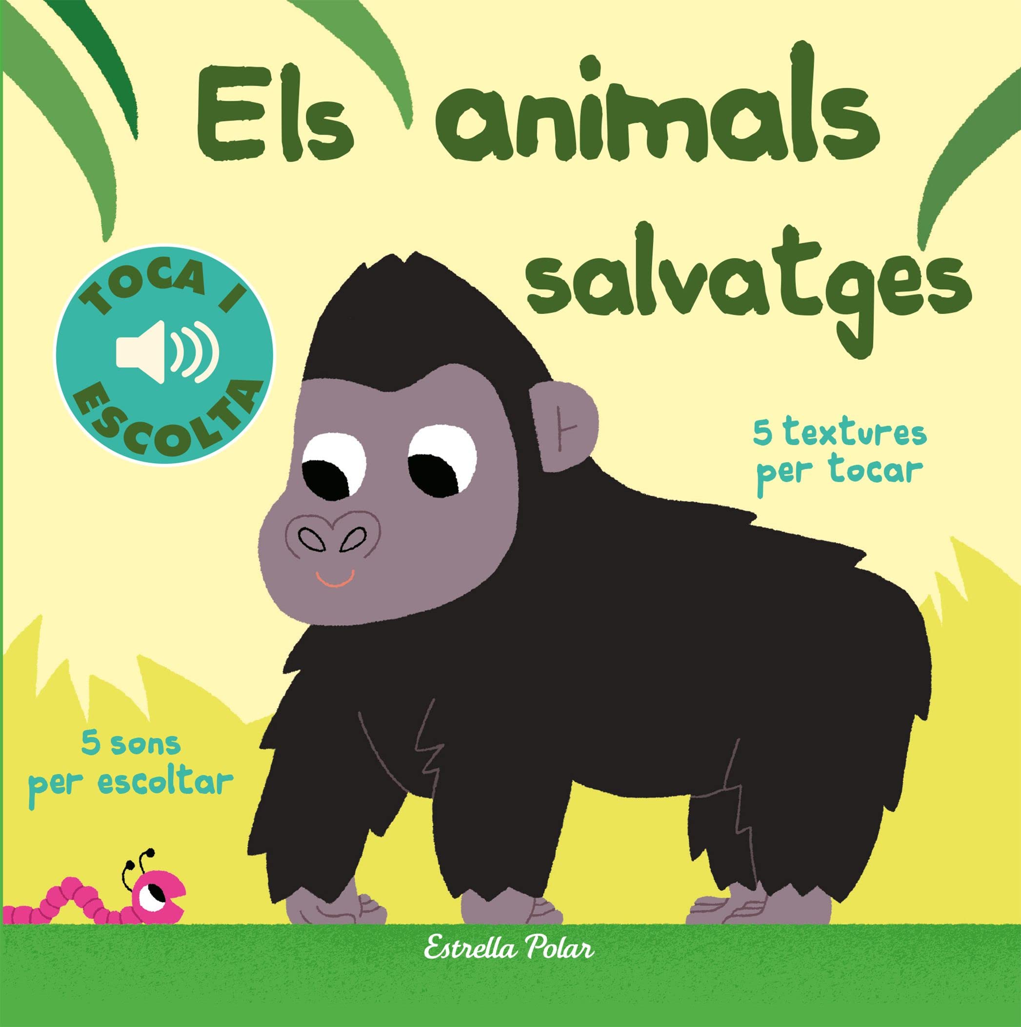 Els animals salvatges. Toca i escolta (Llibres de textures i sons) Social Sciences