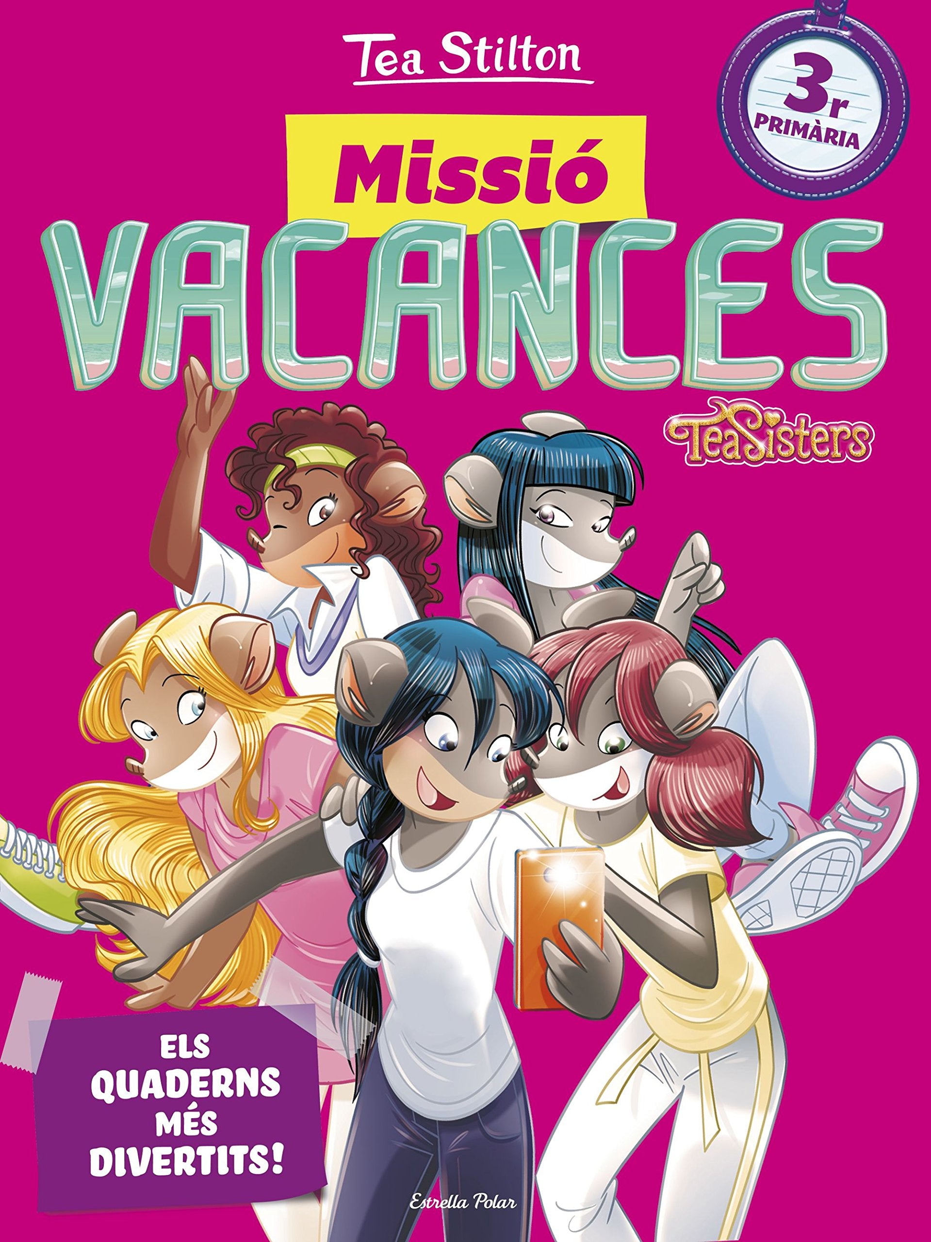 Tea Stilton. Missió vacances 3 : Els quaderns més divertits! 3r Primària book