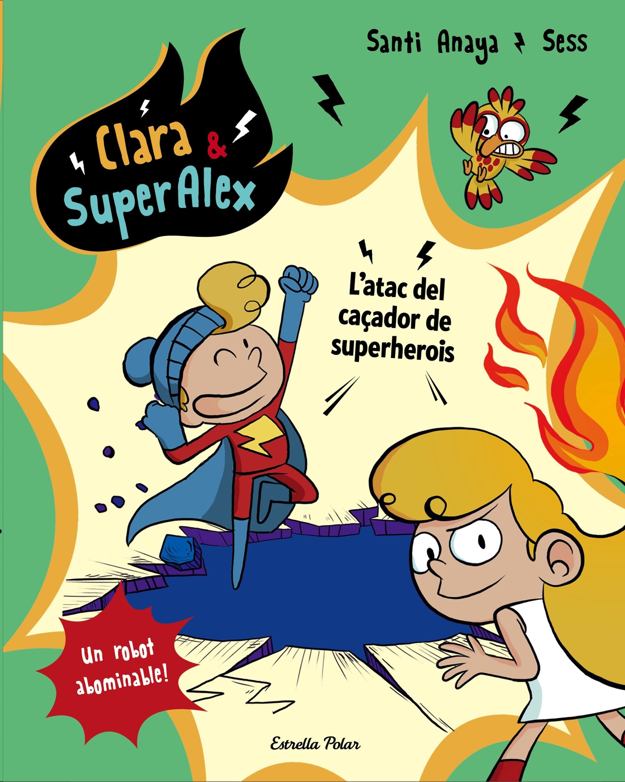 Clara & SuperÀlex. L'atac del caçador de superherois Children's books