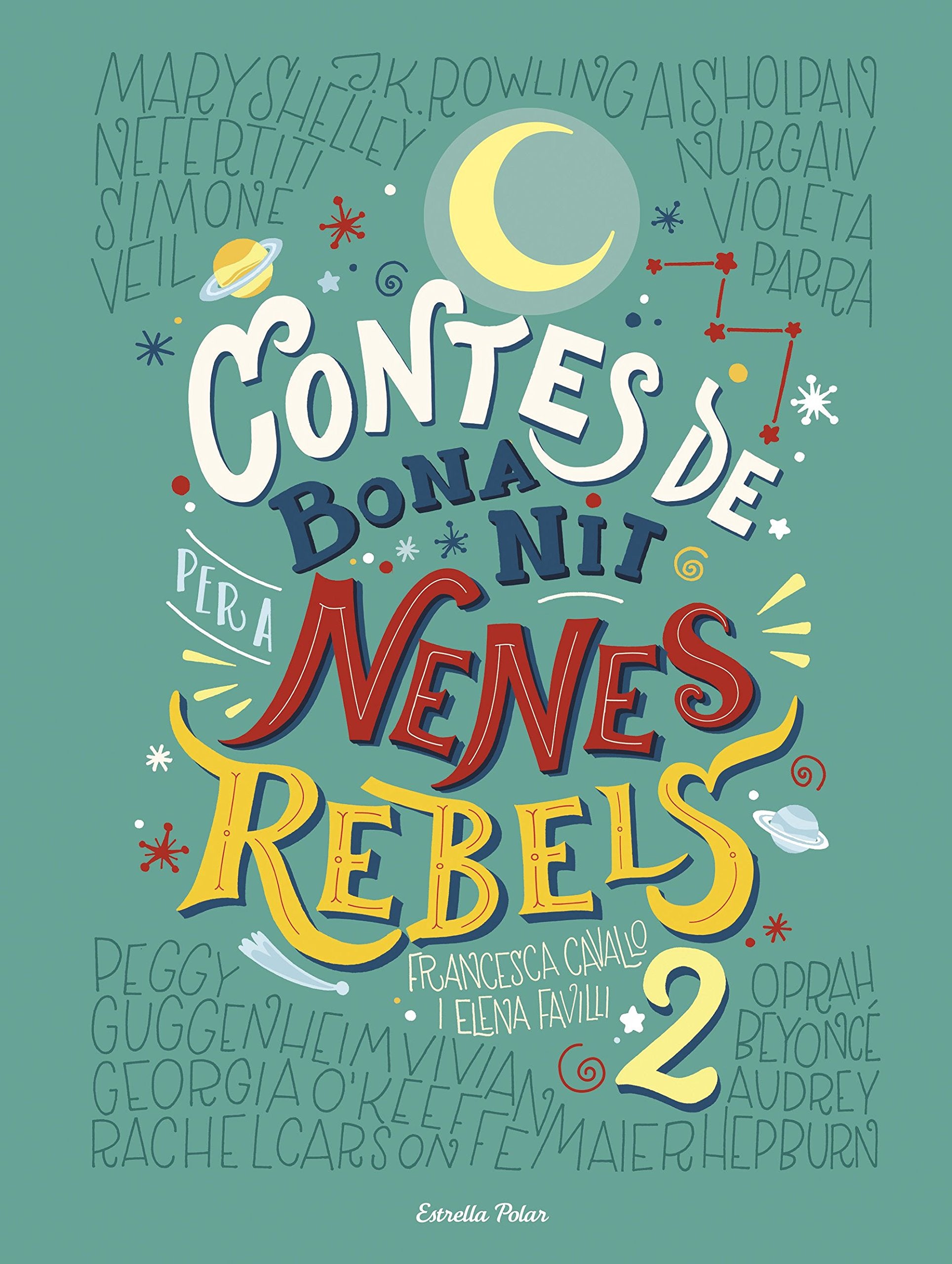 Contes de bona nit per a nenes rebels 2 book