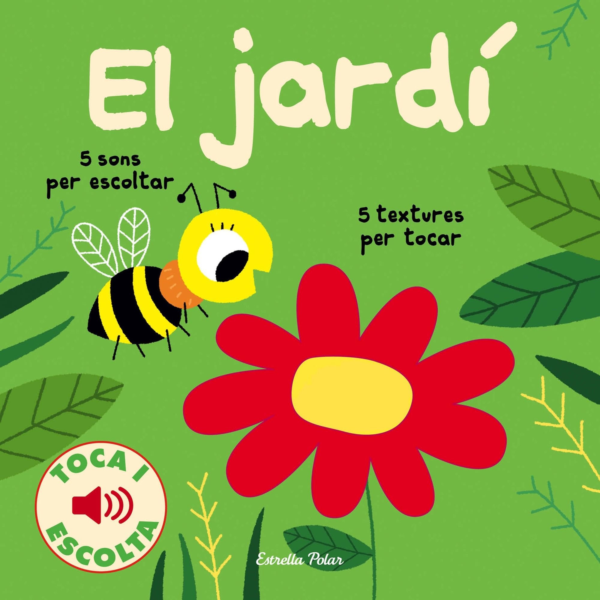 El jardí. Toca i escolta (Llibres de textures i sons) Social Sciences
