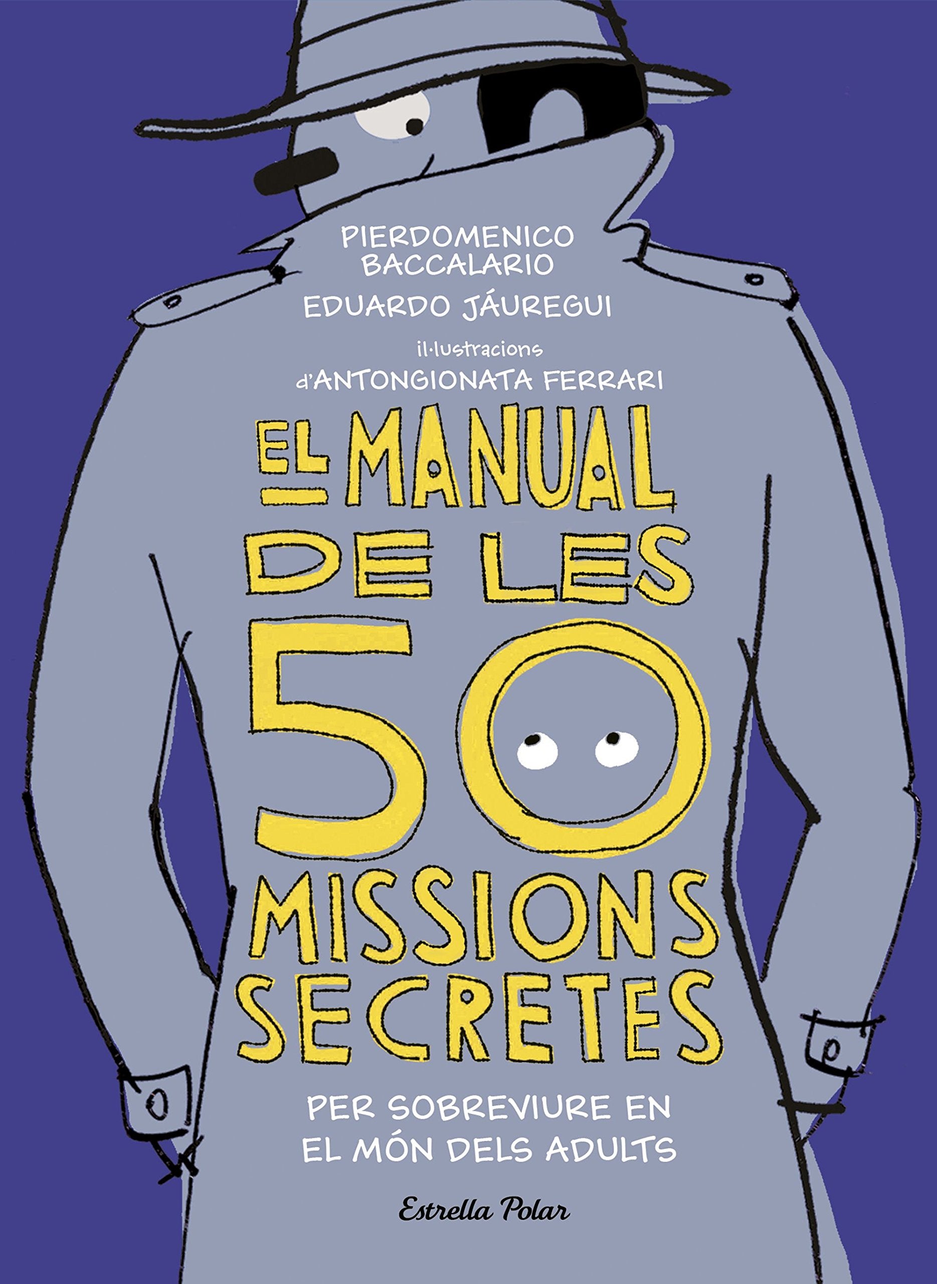 El manual de les 50 missions secretes per sobreviure en el món dels adults book