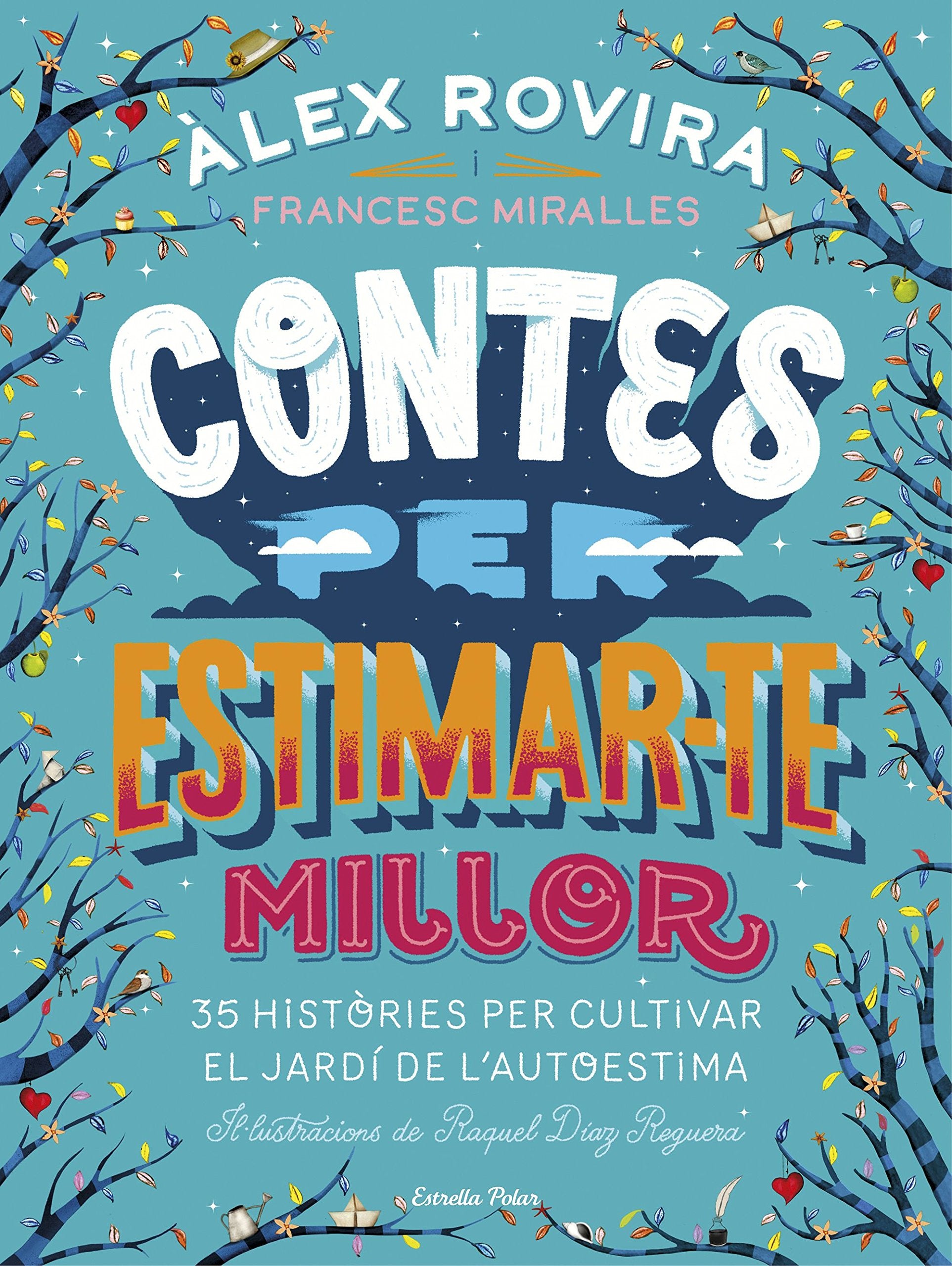Contes per estimar-te millor: Il·lustracions de Raquel Díaz Reguera Social Sciences