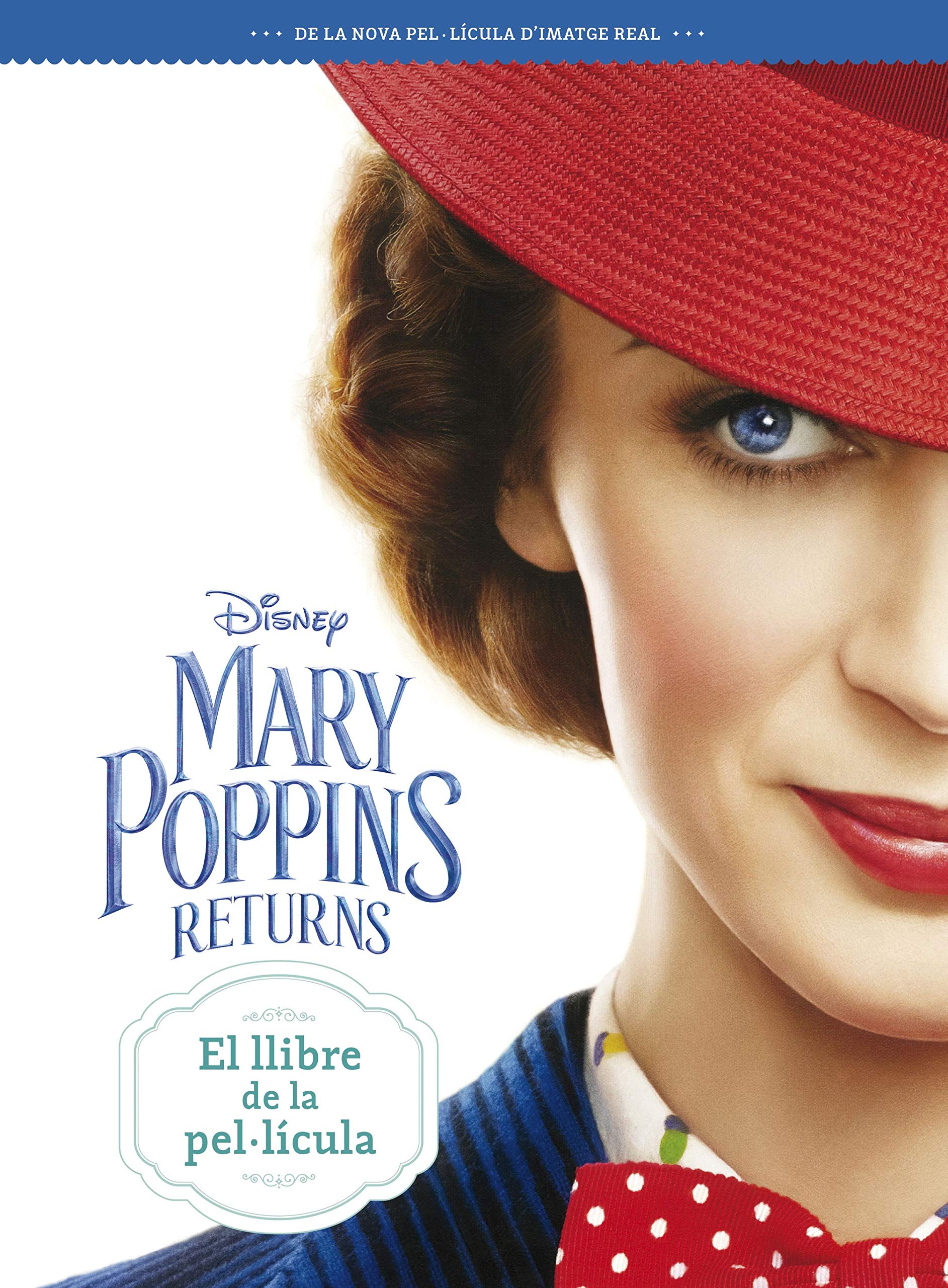 Mary Poppins Returns. El llibre de la pel·lícula book