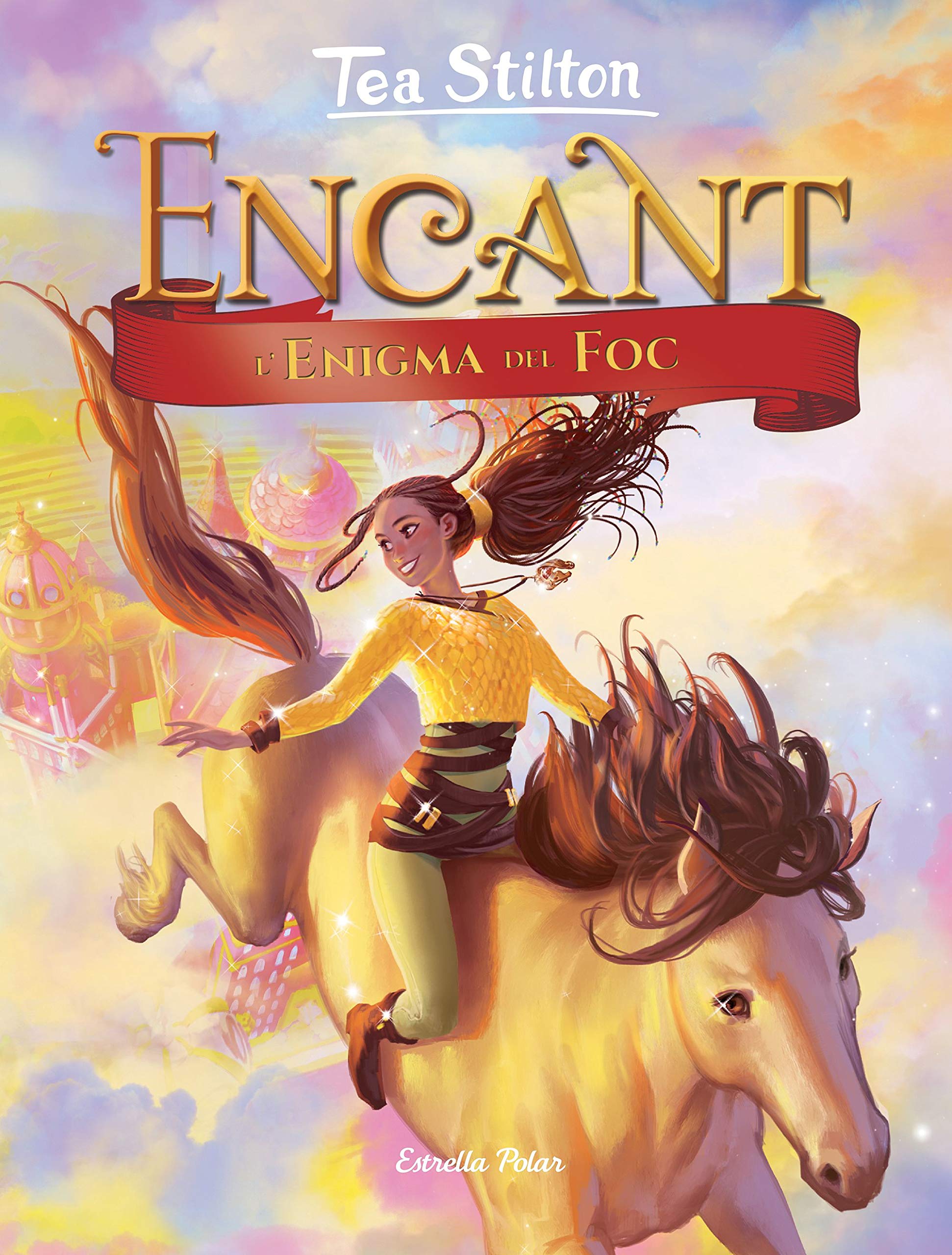Encant. L'enigma del foc (Tea Stilton. Encant, Band 4) Novels & Short Stories