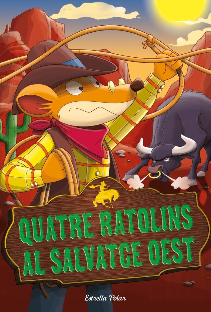 Quatre ratolins al salvatge oest (GERONIMO STILTON. ELS GROCS, Band 27) Novels & Short Stories