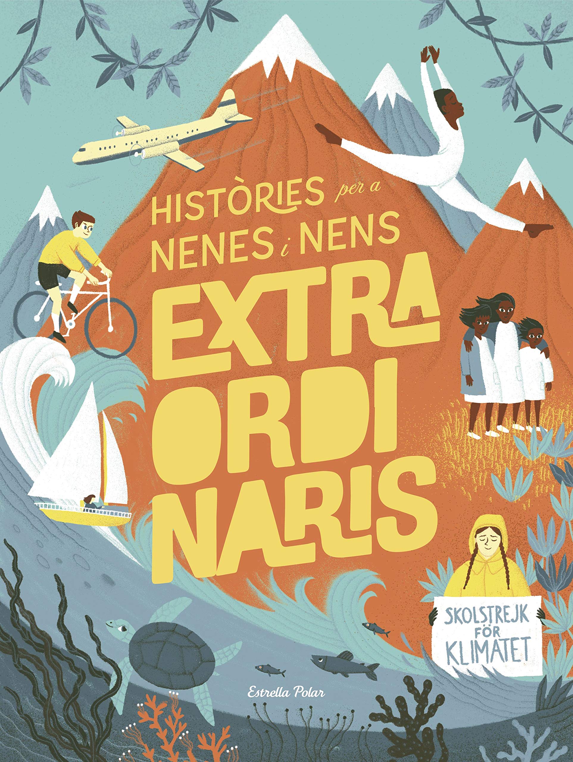 Històries per a nenes i nens extraordinaris book