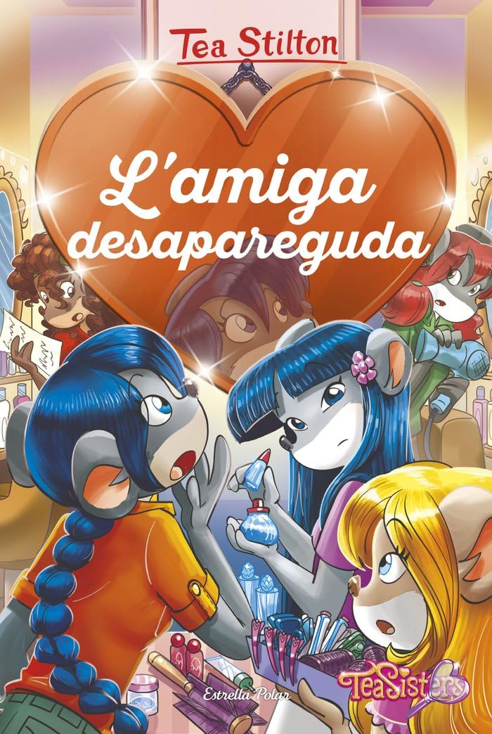 L'amiga desapareguda (Tea Stilton. Agència del Cor, Band 4) Novels & Short Stories