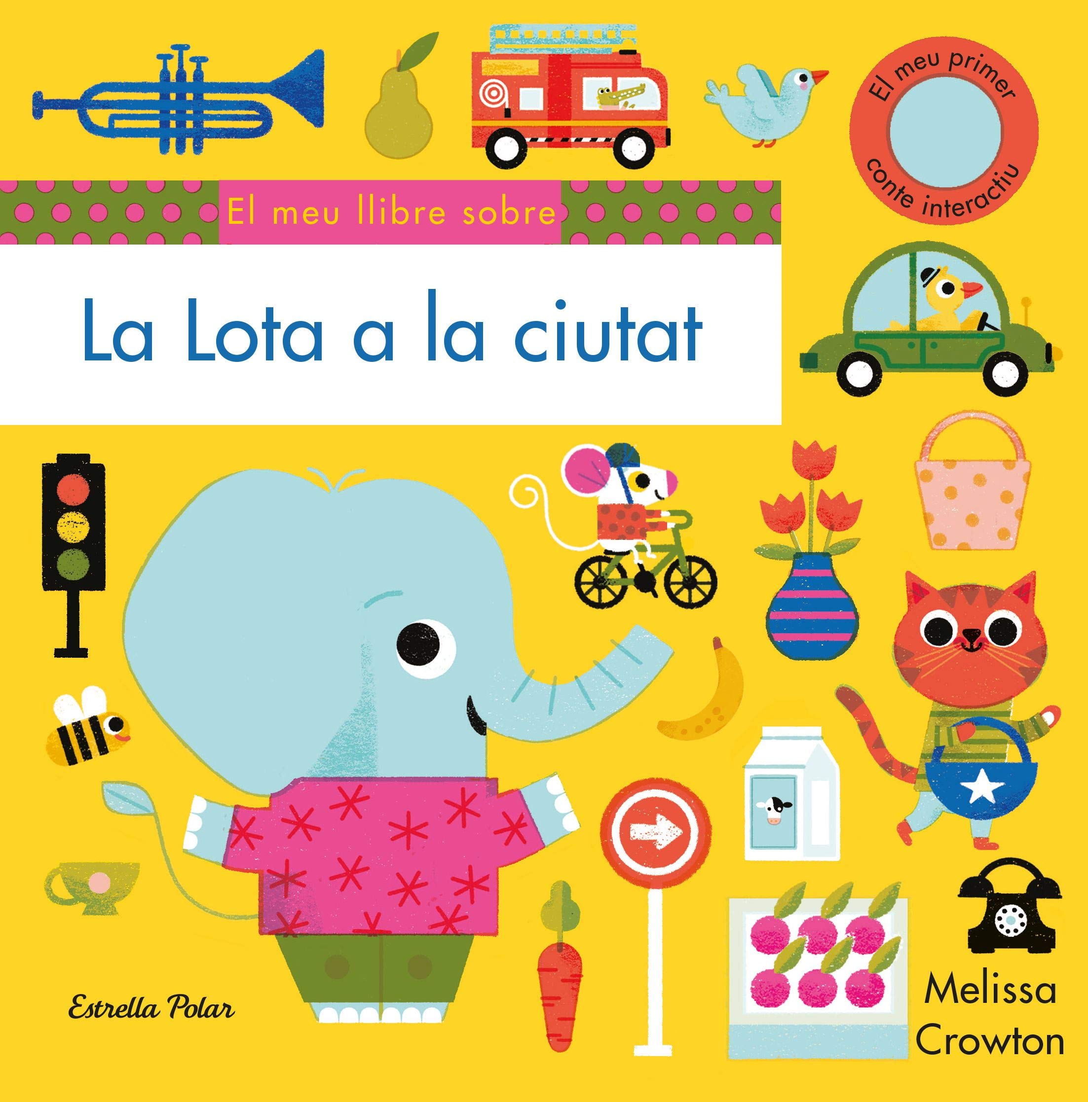 La Lota a la ciutat. El meu primer conte interactiu (Llibres amb textures) Fantasy & Sci-Fi