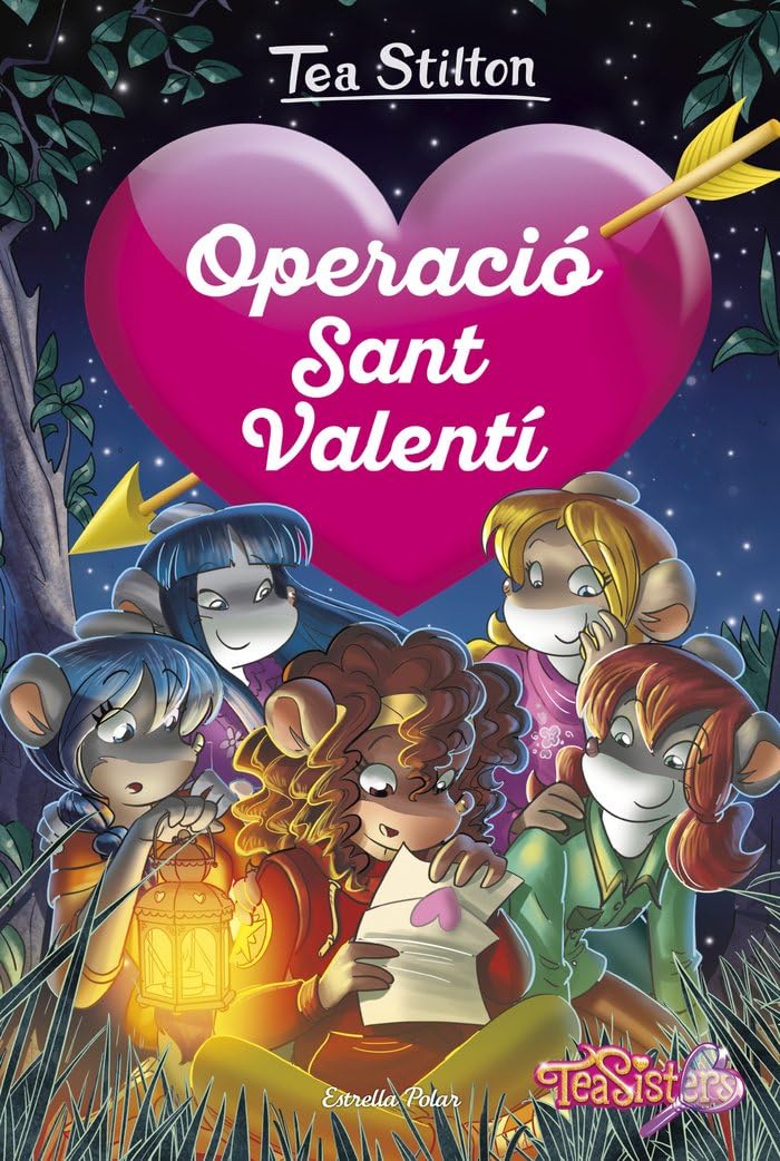Operació Sant Valentí (Tea Stilton. Agència del Cor, Band 5) Novels & Short Stories