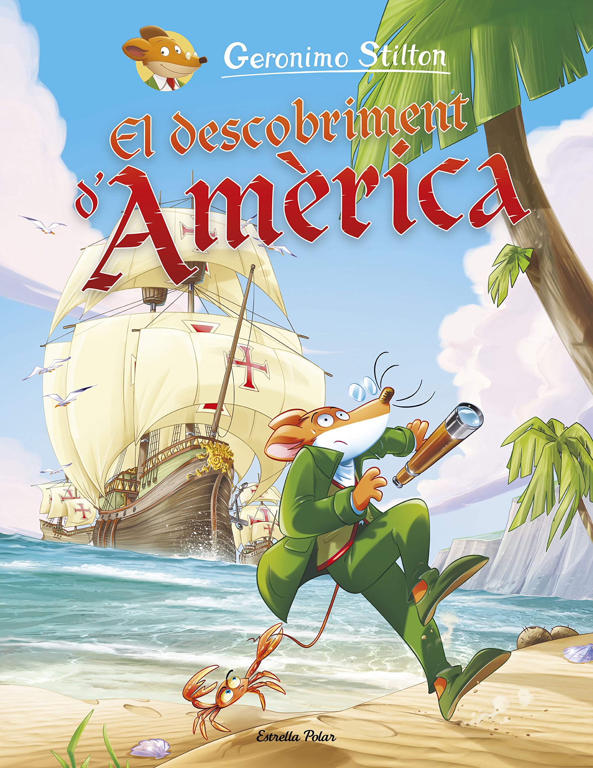 El descobriment d'Amèrica (Geronimo Stilton, Band 1) Novels & Short Stories