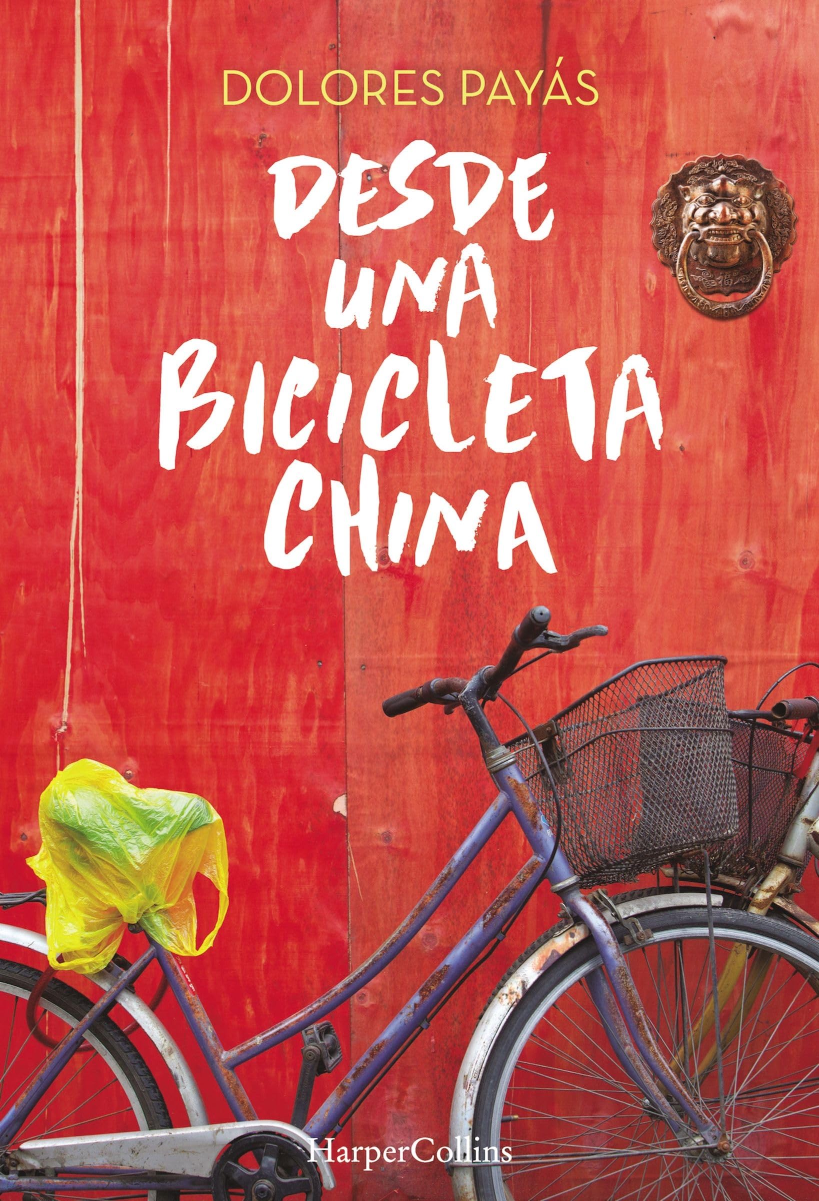 Desde una bicicleta china (HARPERCOLLINS, Band 1105) Contemporary literature