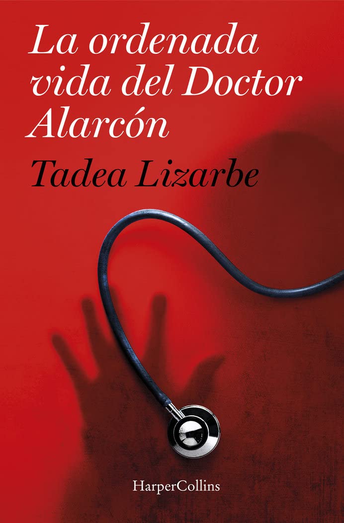 La Ordenada Vida del Doctor Alarcón Contemporary literature