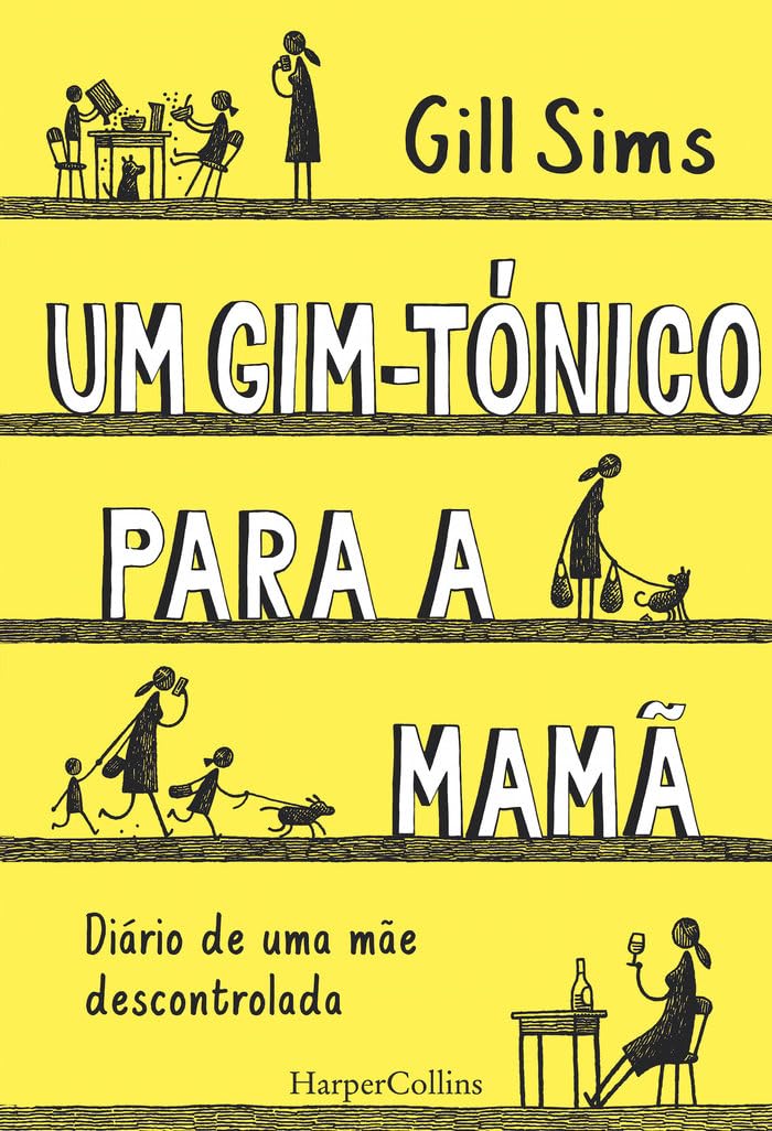 Um gim-tónico para a mamã. Diário de uma mãe descontrolada book