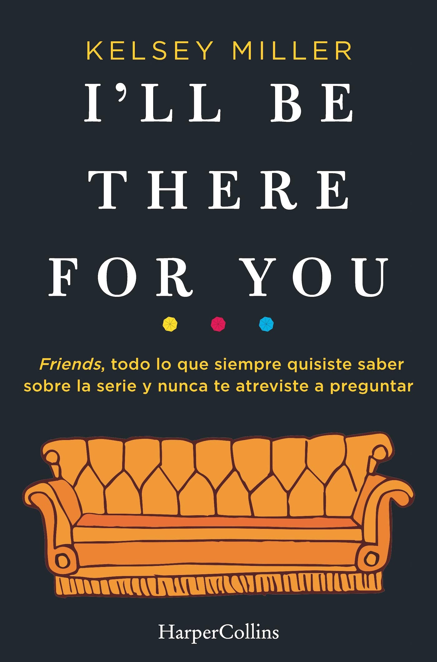 I'll Be There for You (HARPERCOLLINS, Band 3508) Social Sciences
