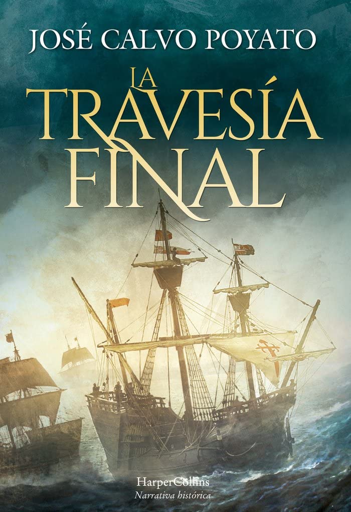 La travesía final (The final journey - Spanish Edition) Action & Adventure