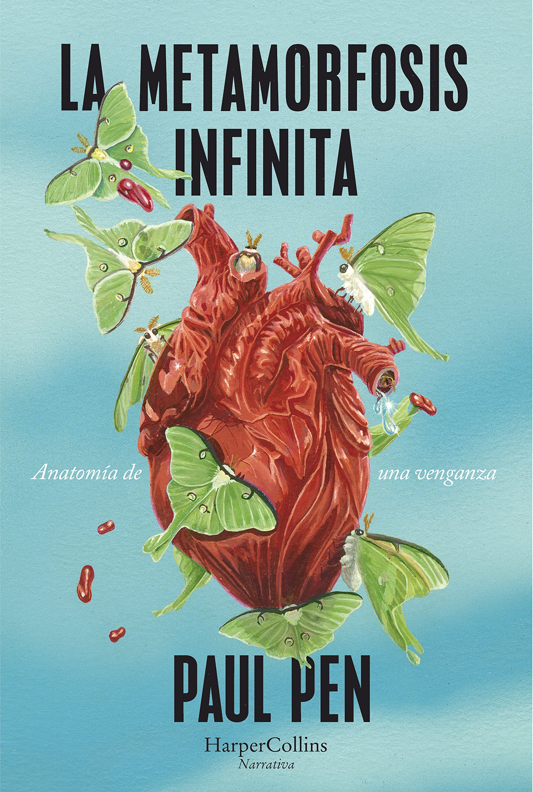 La metamorfosis infinita (The infinite metamorphosis): Anatomia De Una Venganza (HARPERCOLLINS) LGBTQ+