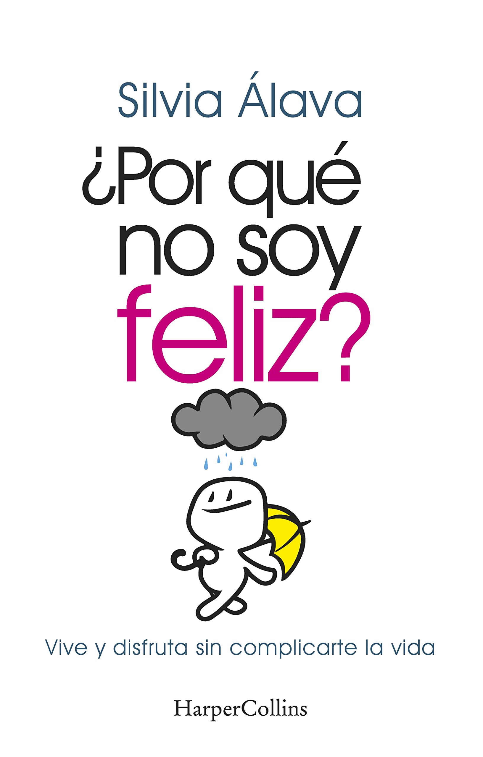 ¿Por Qué No Soy Feliz? (Why I'm Not Happy?) Psychology