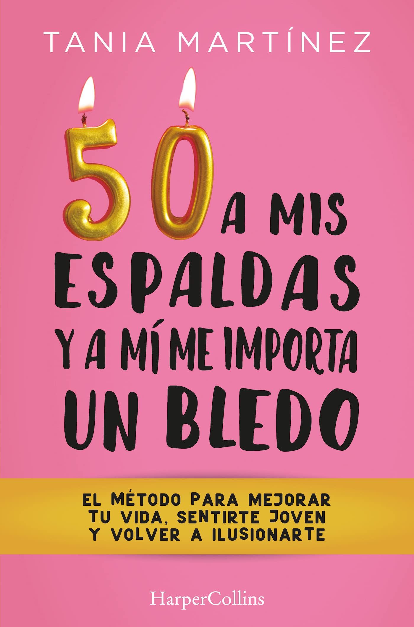 50 a mis espaldas y a mí me importa un bledo Business, Finance & Career