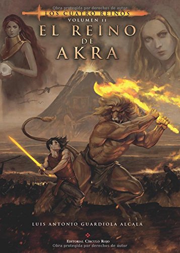 El reino de Akra: Los cuatro reinos. Volumen II book