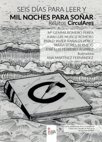 Seis días para leer y mil noches para soñar: Relatos Circulares Contemporary literature