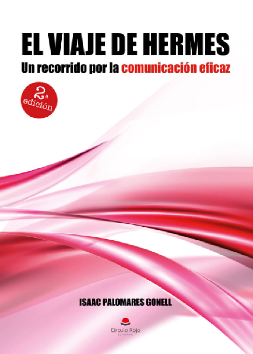 El viaje de Hermes: Un recorrido por la comunicación eficaz book