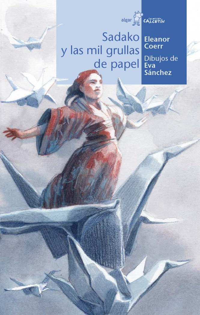 Sadako y las mil grullas de papel/ Sadako and The Thousand Paper Cranes book