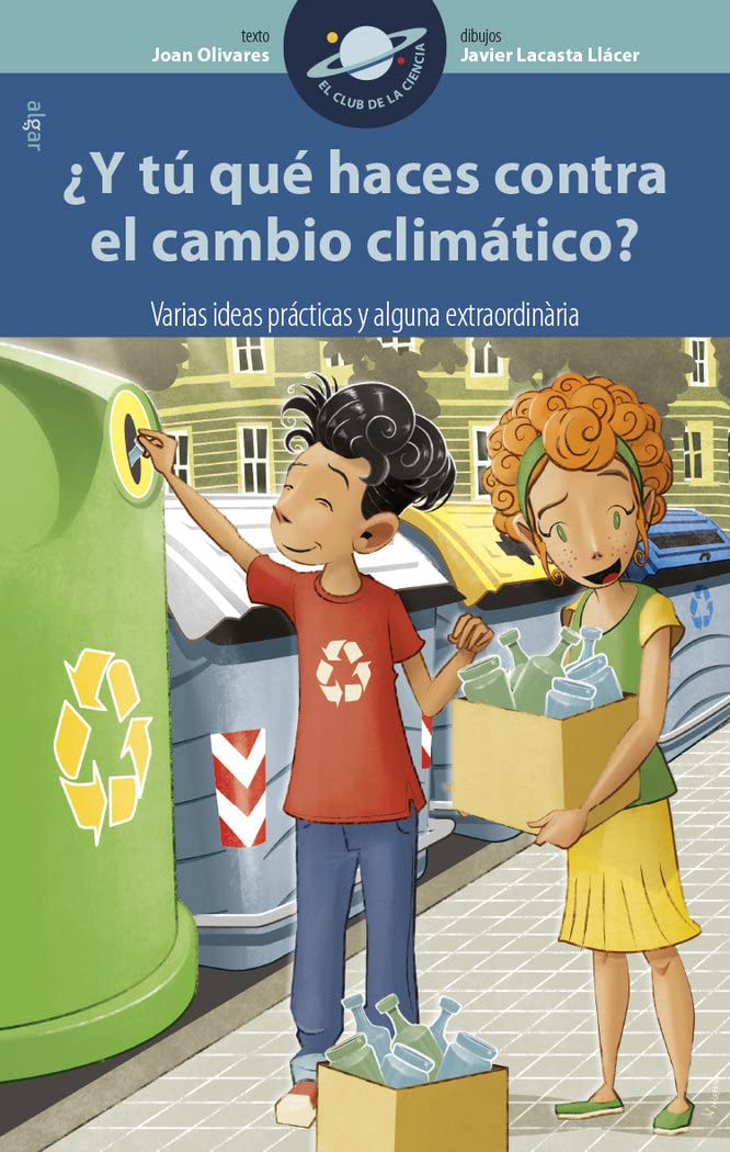 ¿Y tú qué haces contra el cambio climático? Varias ideas prácticas y alguna extraordinaria book