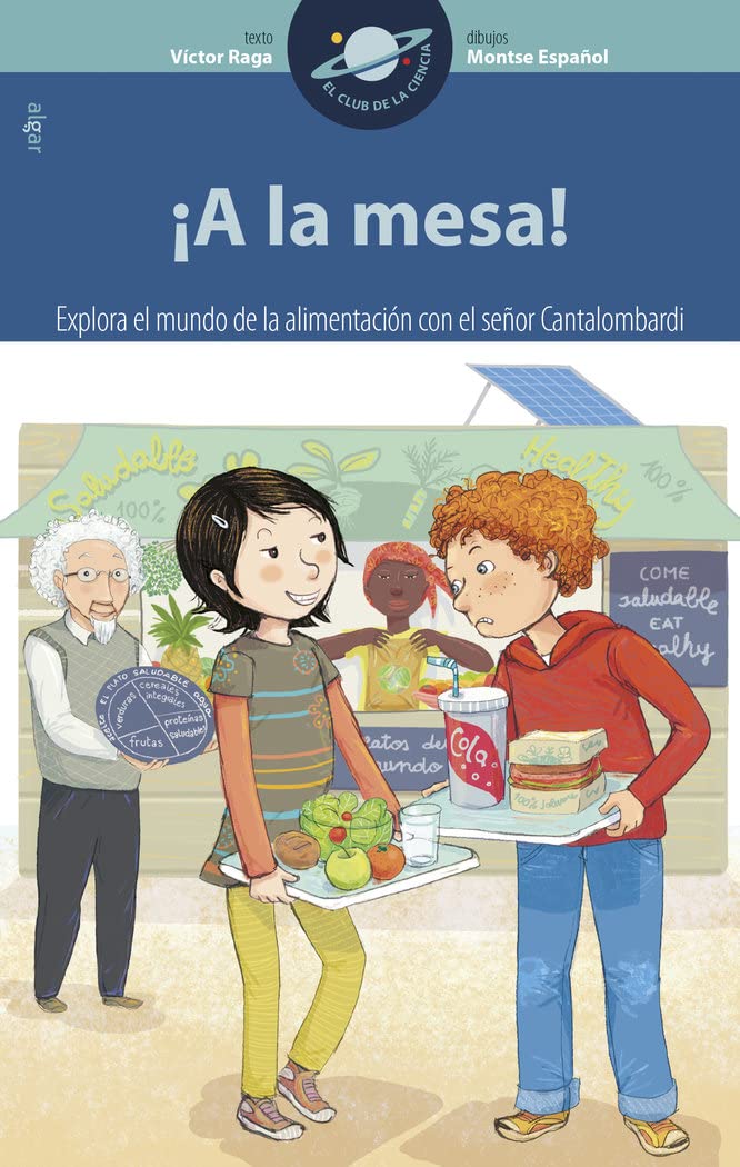 ¡A la mesa!: Explora el mundo de la alimentación con el señor Cantalombardi book