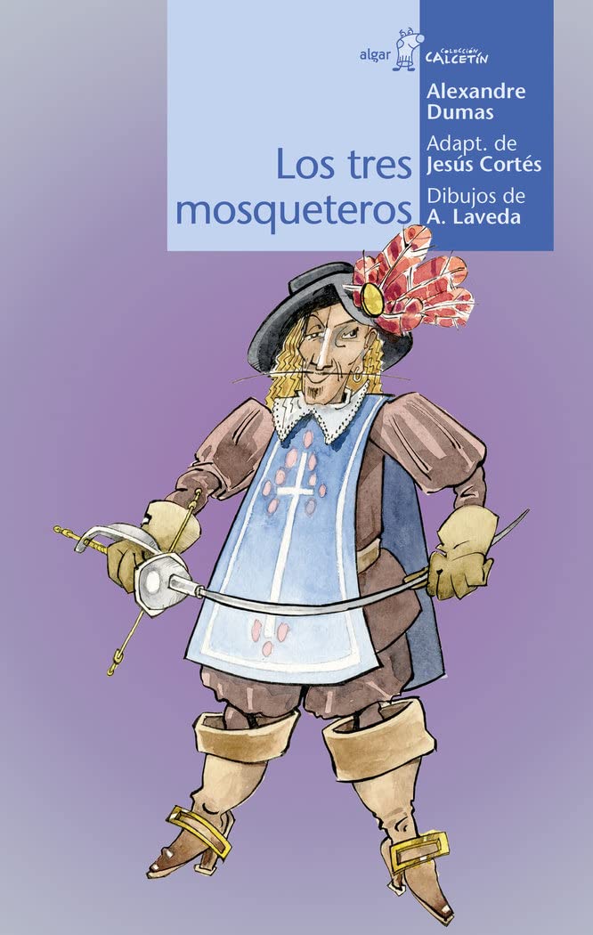 Los tres mosqueteros (Calcetín, Band 158) Novels & Short Stories