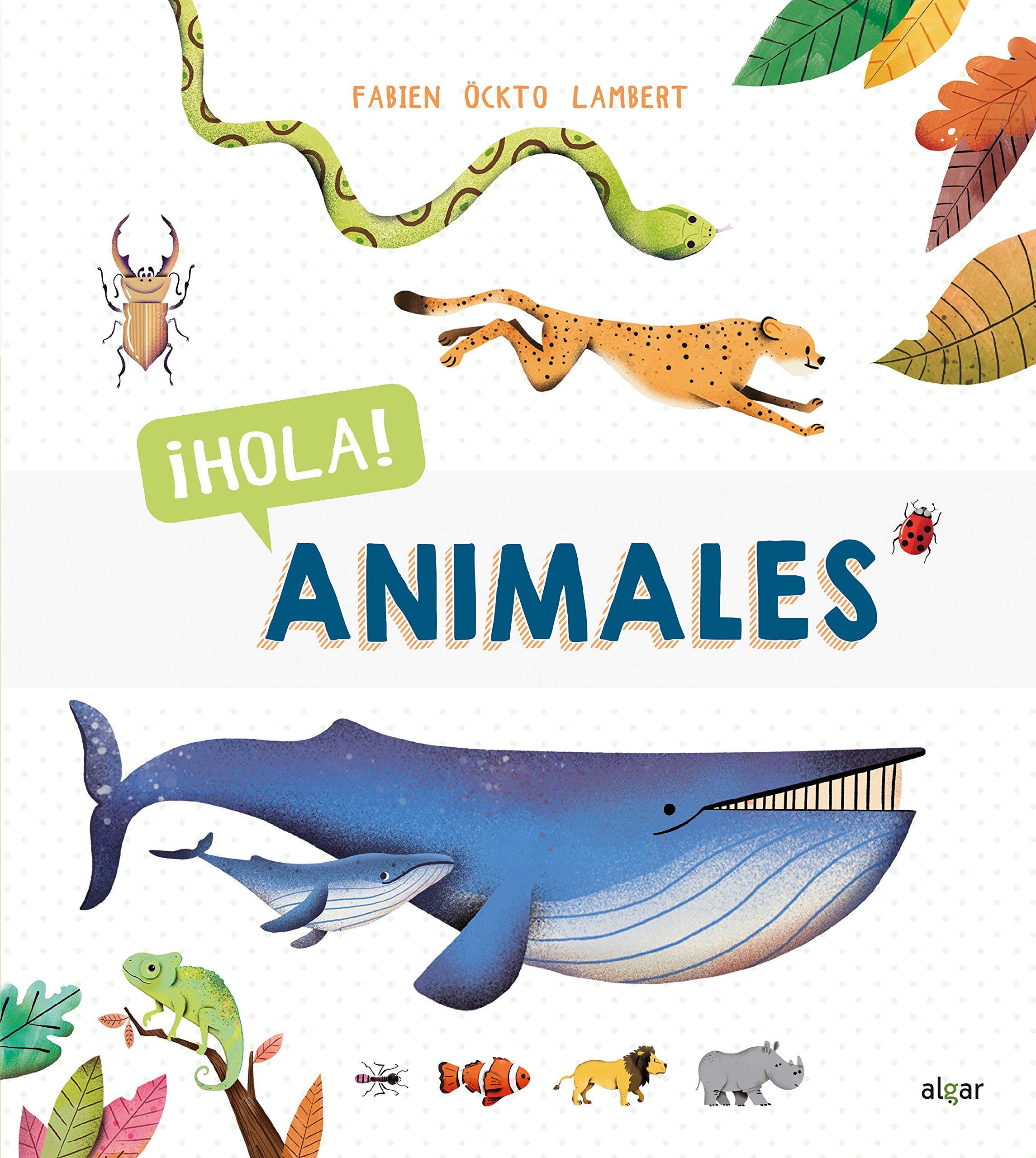 ¡Hola! Animales (Descubriendo el mundo, Band 25) Non-fiction