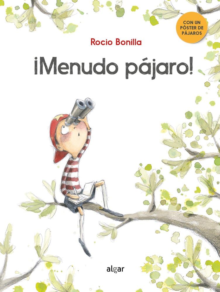 ¡Menudo pájaro! (Álbumes ilustrados, Band 128) Non-fiction