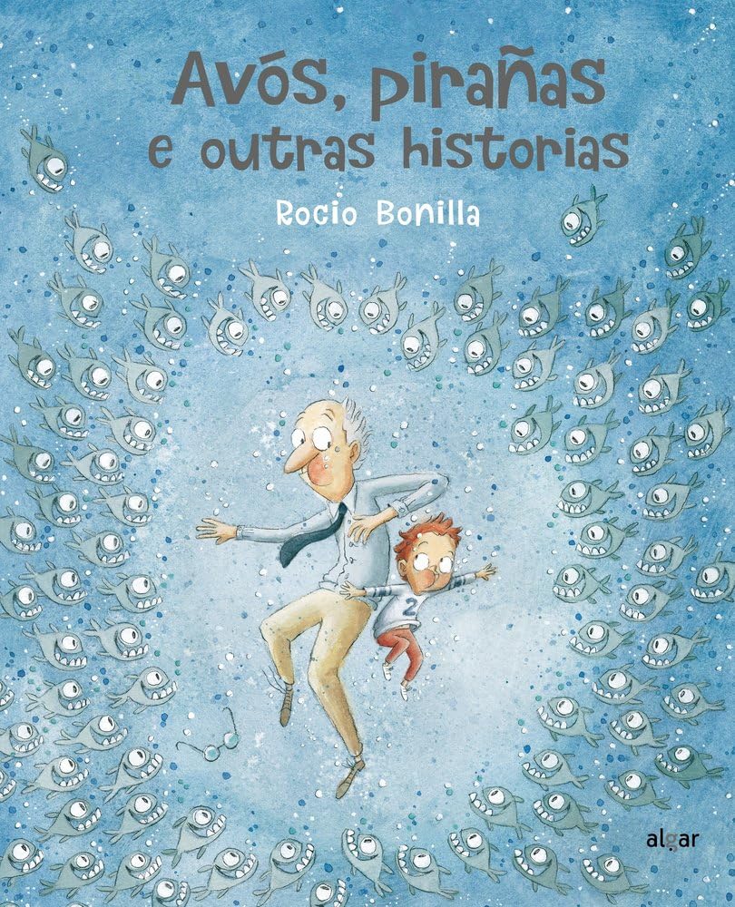 Avós, pirañas e outras historias Children's books