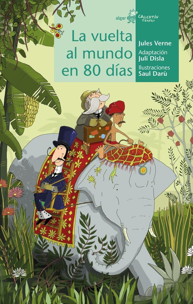 La vuelta al mundo en 80 días (Calcetín de Teatro, Band 9) Non-fiction