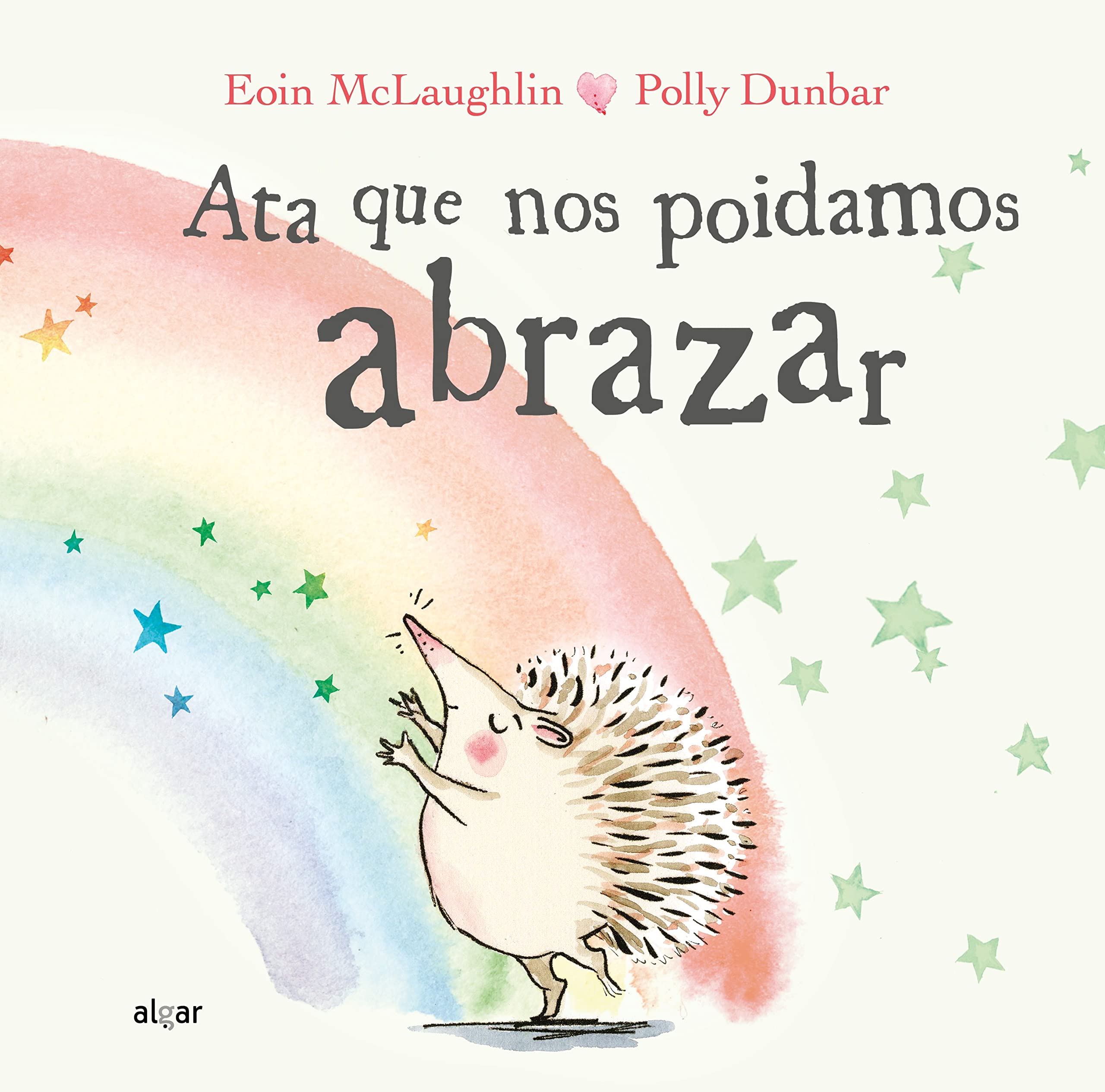 Ata que nos poidamos abrazar (Álbumes ilustrados, Band 142) Children's books