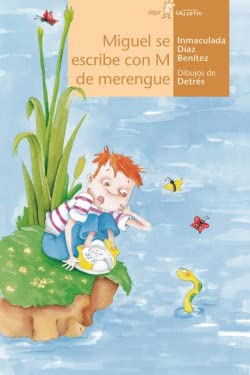 Miguel Se Escribe Con M De Merengue book