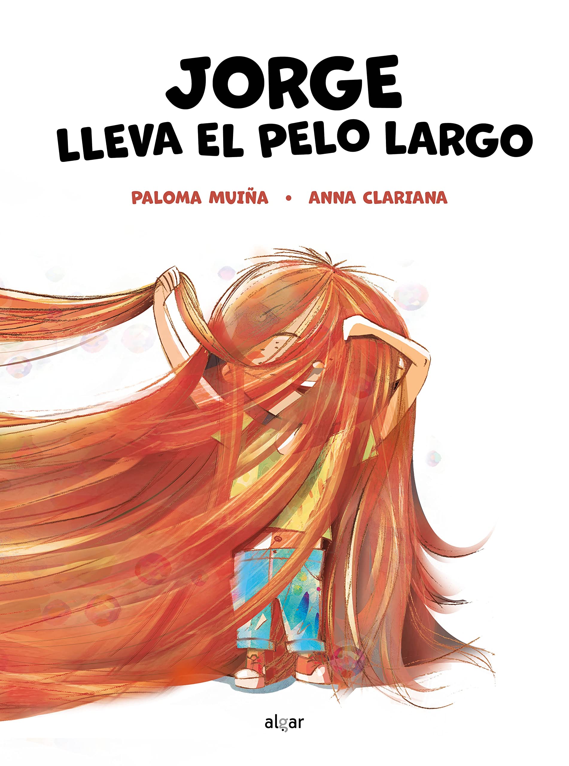 Jorge lleva el pelo largo (Álbumes Ilustrados castellano, Band 178) Children's books