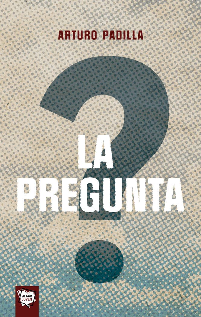 La pregunta (Algar Joven, Band 107) Fiction books for children