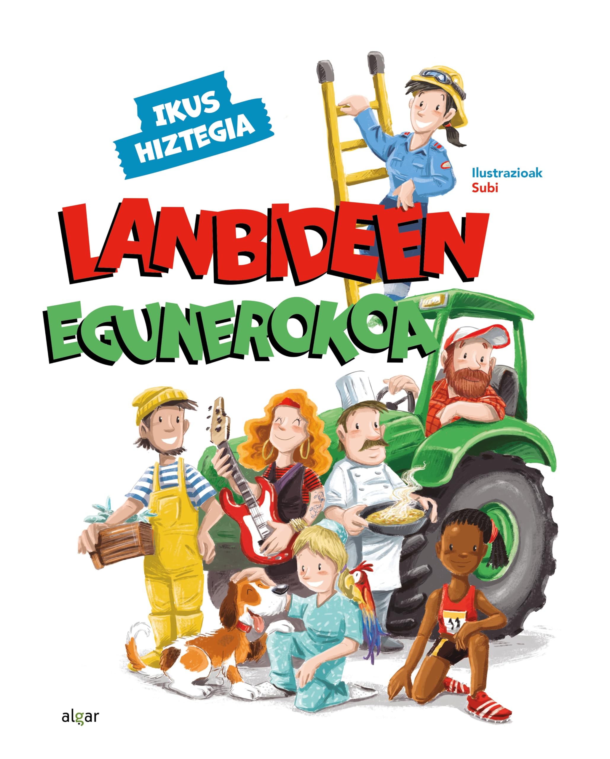 Lanbideen egunerokoa. Ikus hiztegia (Álbumes Ilustrados euskera, Band 210) Tiptoi & Games