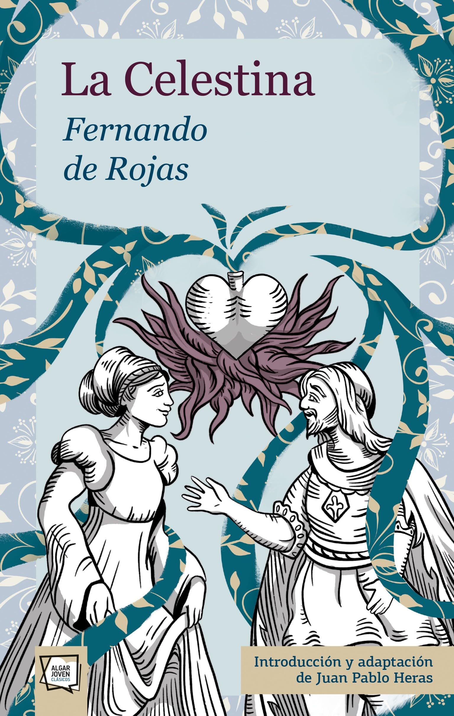 La Celestina (Algar Joven, Band 112) Classics