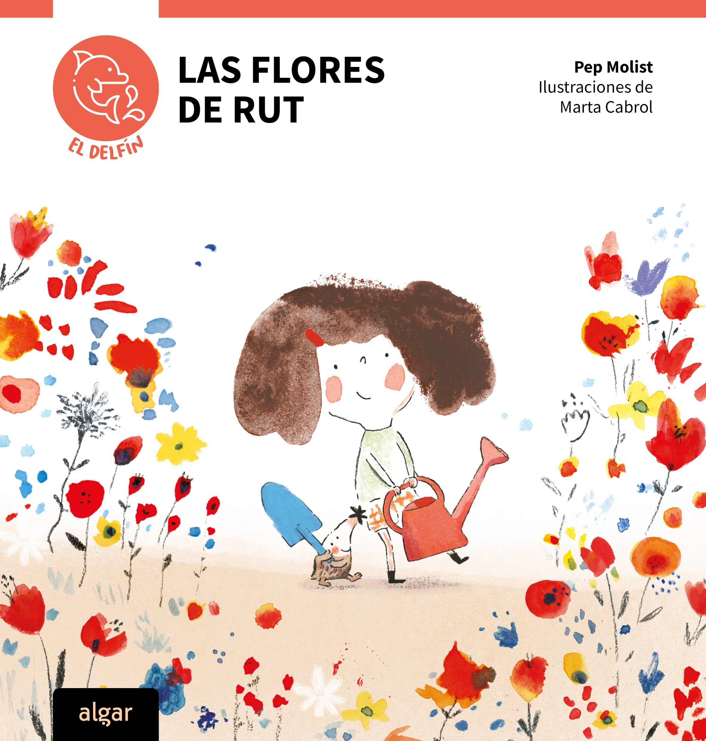 Las flores de Rut (El Delfín. Primeras lecturas, Band 1) Novels & Short Stories