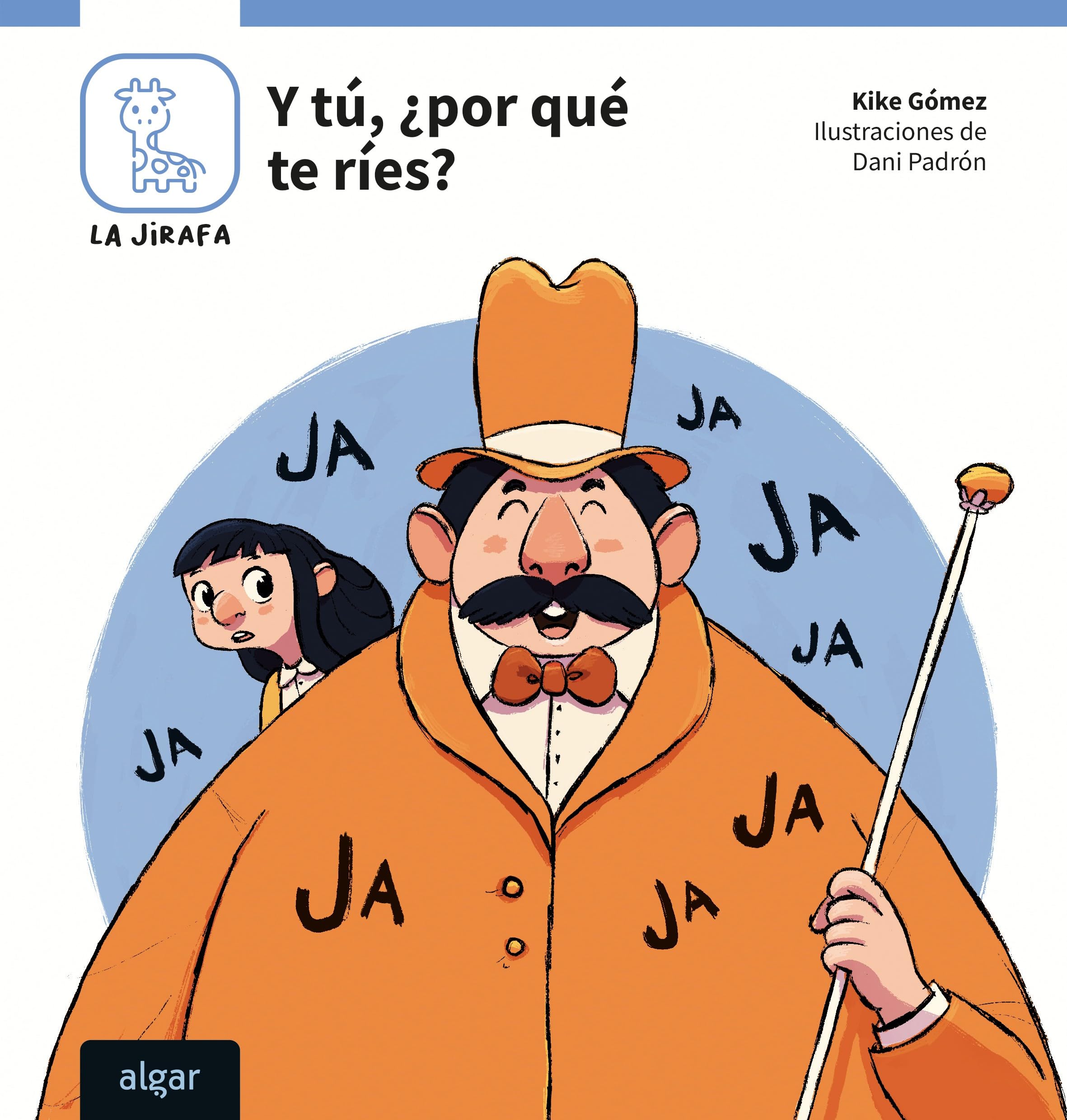 Y tú, ¿por qué te ríes? (La Jirafa. A buen ritmo, Band 1) Novels & Short Stories