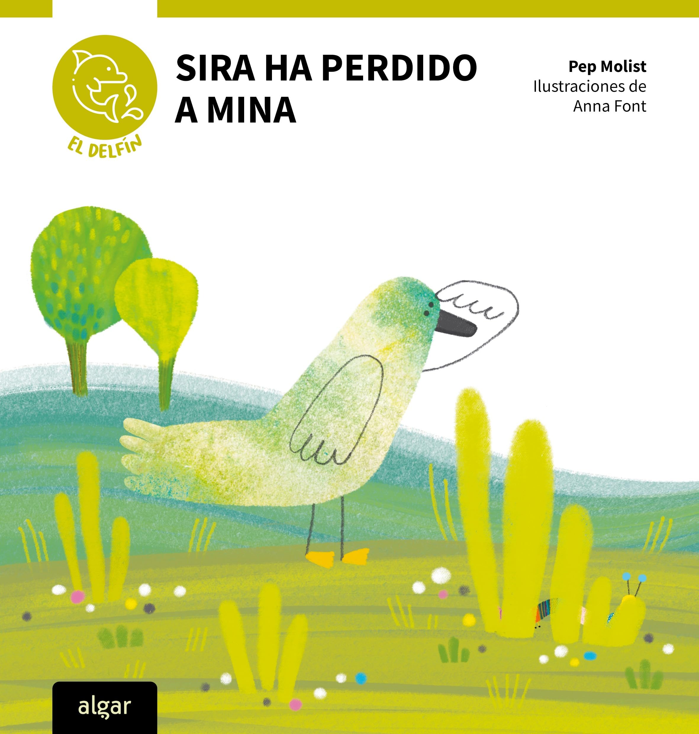 Sira ha perdido a Mina (El Delfín. Primeras lecturas, Band 4) Novels & Short Stories