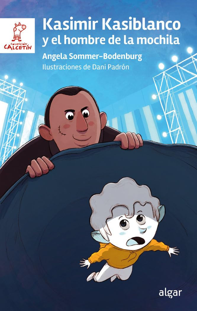 Kasimir Kasiblanco y el hombre de la mochila (Calcetín, Band 218) Novels & Short Stories