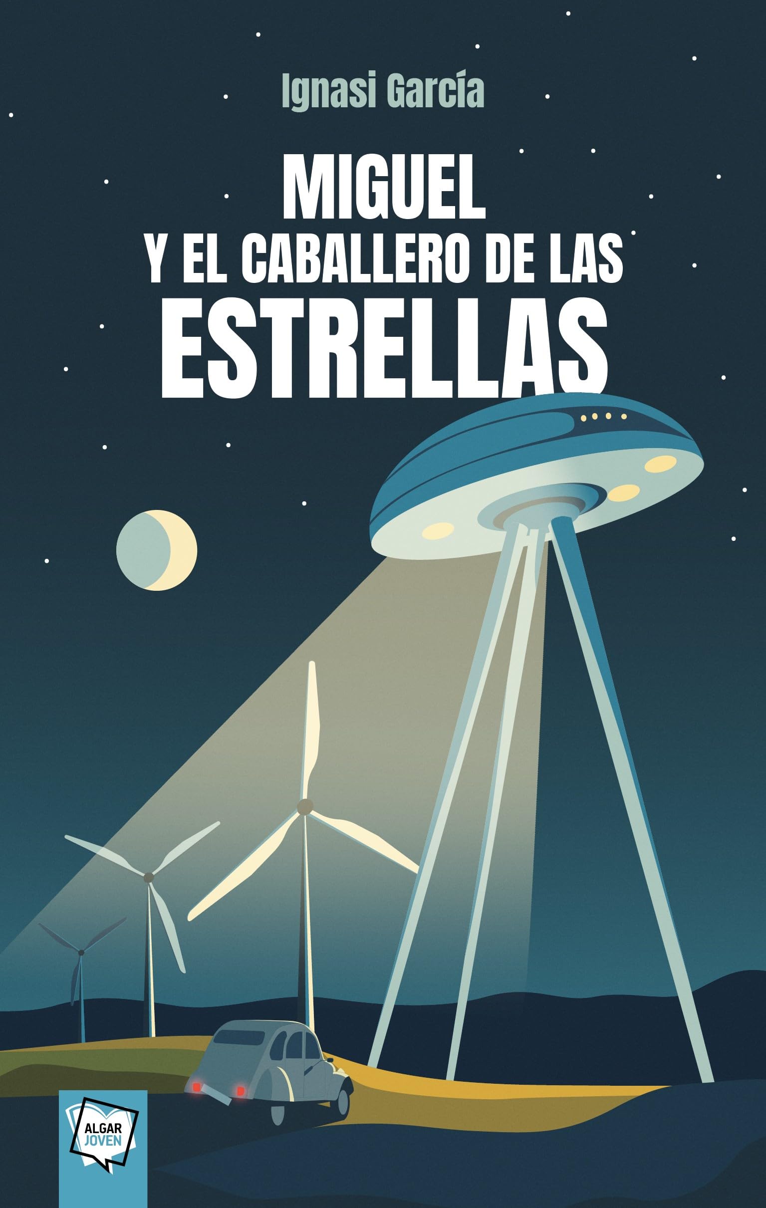 Miguel y el caballero de las estrellas (Algar Joven, Band 111) Fiction
