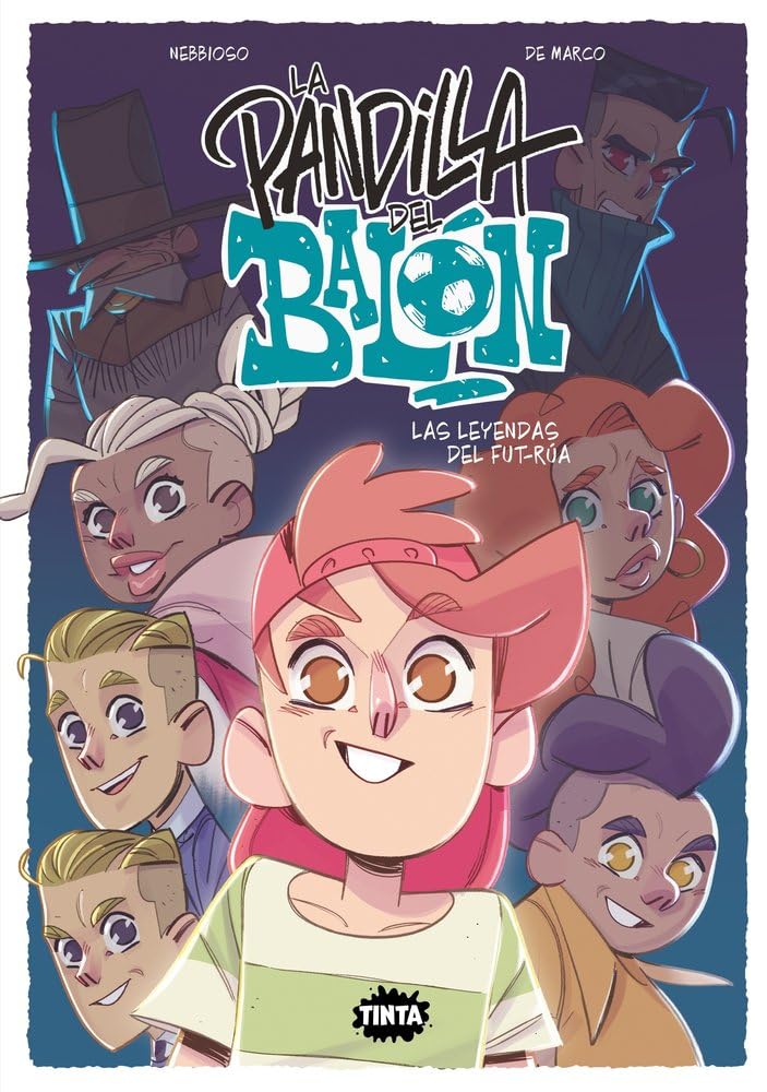 La pandilla del balón 2. Las leyendas del fut-rúa (Tinta) Manga