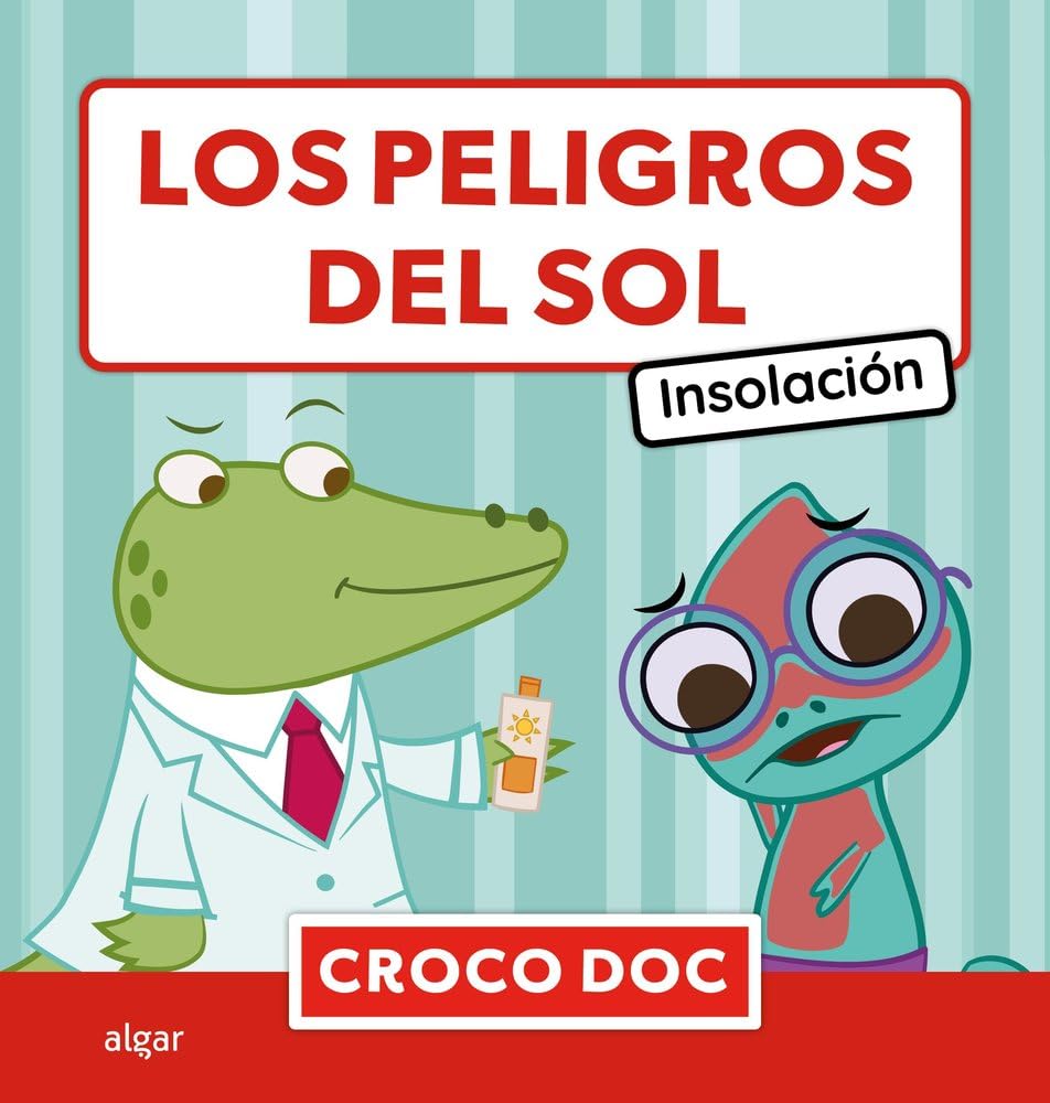Los peligros del sol. Insolación (Croco Doc, Band 3) Novels & Short Stories