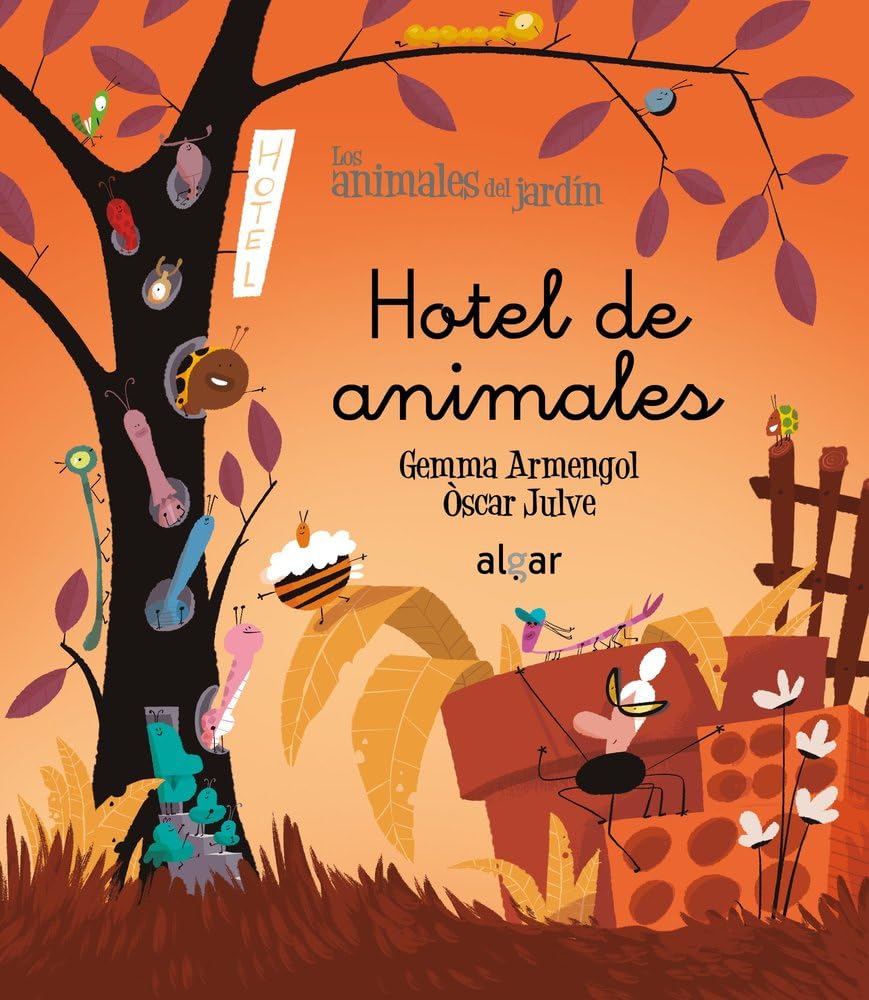 Hotel de Animales (Los animales del jardín (Manuscrita), Band 23) Novels & Short Stories
